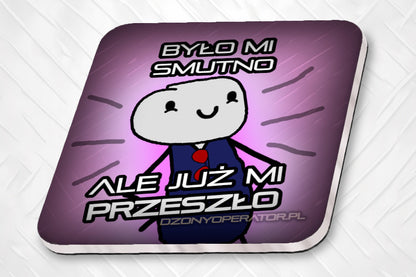 Było mi smutno, ALE JUŻ MI PRZESZŁO - Magnes na pralkę