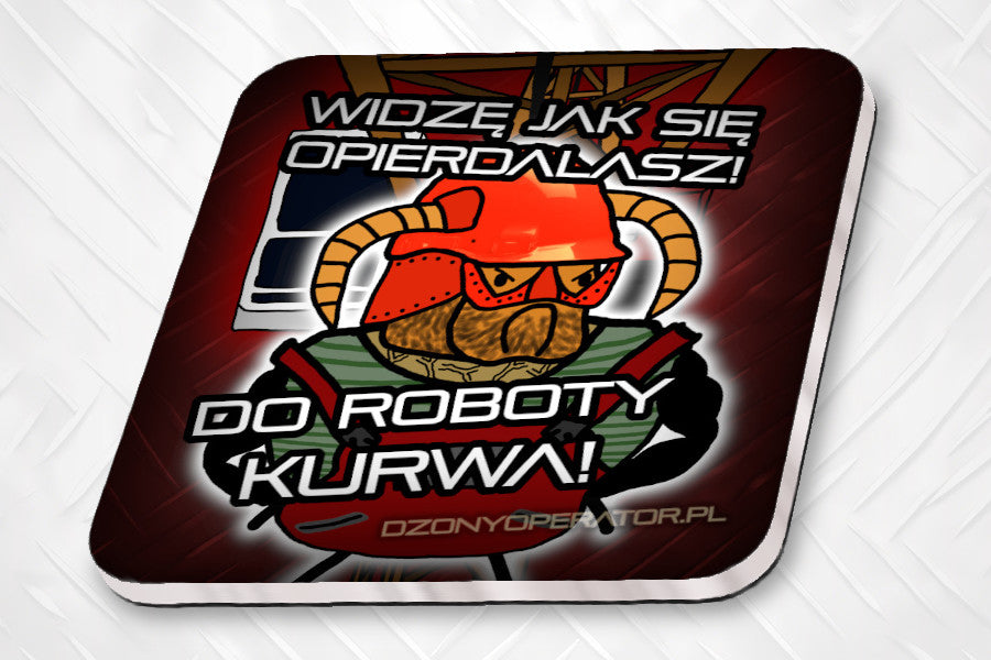 Znowu się obijasz? DO ROBOTY! - Magnes na pralkę